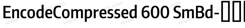 EncodeCompressed 600 SmBd字体转换